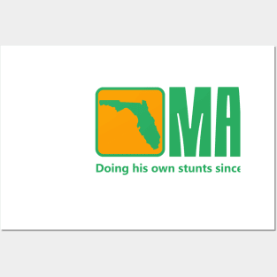 Doing His Own Stunts Florida Man Posters and Art